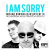 Videoklip: Michael Burian & Jean Luc feat. JK - I Am Sorry 