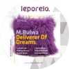 Slovenský producent M.Bulwa vydáva novú Deliverer Of Dreams EP