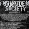Forbidden Society Promo Mix 2011