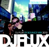 DJ Flux - Bounce FX Mix