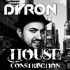Dyron - House Construction (episode 5)