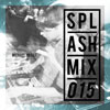 Splashmix015 - Michael Priest