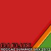 DJ Flux - Reggae Summer Mix 2012