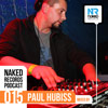 Paul Hubiss - Naked Records Podcast 015