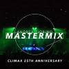 Andrea Fiorino - Mastermix #743 (Climax 25th Anniversary pt 1)
