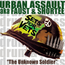 THE UNKNOWN SOLDIER- Mixed & Scratched by URBAN ASSAULT (aka FAUST & SHORTEE)