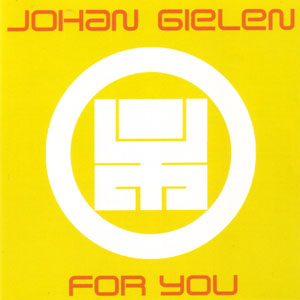 Johan Gielen - For You (2005)