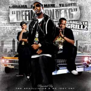 Dj Drama - Definition of A.G. (Gucci Mane & Yo Gotti)