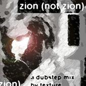 Texture - Zion Not Zion Mix