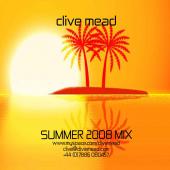 Clive Mead - Summer 08 Mix