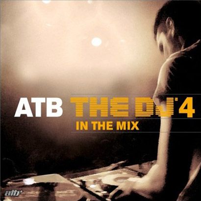 VA - The DJ 4 In The Mix mixed by ATB (2007)