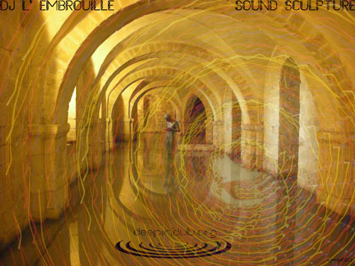 DJ L’ EMBROUILLE - SOUND SCULPTURE