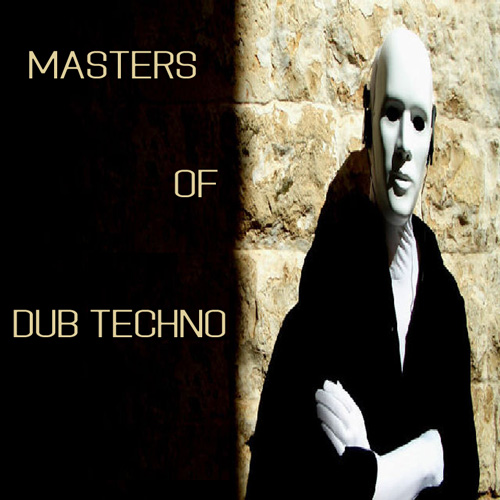 MASTERS OF DUB TECHNO - MIXED BY MAURIZIO