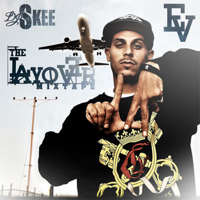 DJ SKEE & EVIDENCE - "THE LAYOVER MIXTAPE" 