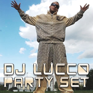 DJ Lucco - Party Set