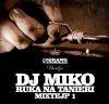 DJ Miko - Ruka na tanieri mixtejp 1