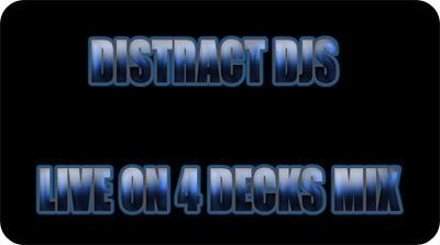 Distract DJs - Live on 4 decks mix