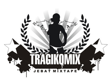 Tragikomix – J*bať mixtape info