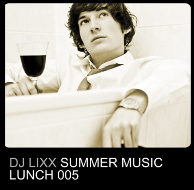 Dj Lixx - Summer Music Lunch 005