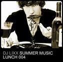 Dj Lixx - Summer Music Lunch 004