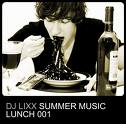 Dj Lixx - Summer Music Lunch 001