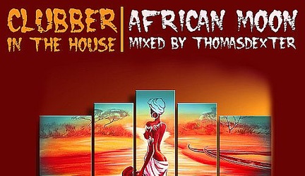  Clubber In The House – African Moon (Mixed by ThomasDeXter)