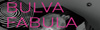 BULVA FABULA [ LIVING SYSTEMS EDITION ]