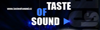 TASTE OF SOUND 