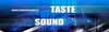 TASTE OF SOUND