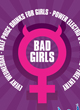 BAD GIRLS 