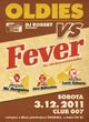 OLDIES VS FEVER