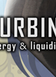 TURBINE - ENERGY AND LIQUIDIZER