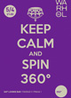 KEEP CALM AND SPIN 360°
