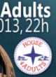 HOUSE 4 ADULTS