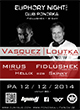 EUPHORY NIGHT VOL.3. FIDLUSHEK B-DAY PARTY WITH LEGEND HOUSE MUSIC DJ LOUTKA