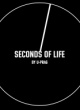 SECONDS OF LIFE BY U-PRAG