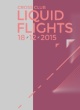 LIQUID FLIGHTS