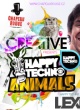 CREATIVE PRESENTS HAPPY TECHNO ANIMALS
