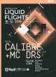 LIQUID FLIGHTS W/ CALIBRE & MC DRS