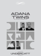 ADANA TWINS (DE), UNDERCATT (IT)