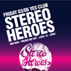 Blesková soutěž Stereoheroes v Yes klubu!